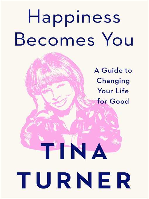 Title details for Happiness Becomes You by Tina Turner - Wait list